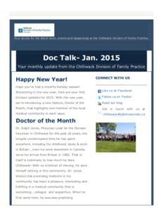 Your source for the latest news, events and happenings at the Chilliwack Division of Family Practice.  Doc Talk- JanYour monthly update from the Chilliwack Division of Family Practice  Happy New Year!