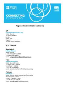 Regional Partnership Coordinators UK [removed] British Council 10 Spring Gardens London