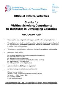 Office of External Activities  Grants for Visiting Scholars/Consultants to Institutes in Developing Countries APPLICATION FORM