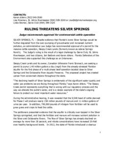 CONTACTS: Karen AhlersLisa Rinaman, St. Johns Riverkeeperor  Linda Bremer, Sierra ClubRULING THREATENS SILVER SPRINGS