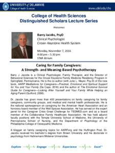 College of Health Sciences Distinguished Scholars Lecture Series Welcomes Barry Jacobs, PsyD Clinical Psychologist