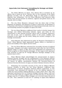 Japan-India Joint Statement: Intensifying the Strategic and Global Partnership 1. The Prime Minister of Japan, H.E. Shinzo Abe is currently on an official visit to India on[removed]January 2014 at the invitation of the Pri