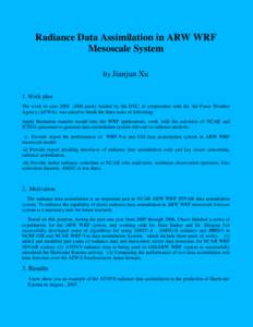 Radiance Data Assimilation in ARW WRF Mesoscale System By Jianjun Xu