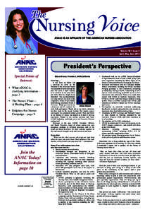 ANA\C is an affiliate of the american nurses association  Volume 18 • Issue 2 April, May, JunePresident’s Perspective