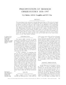 PRECIPITATION AT ARMAGH OBSERVATORY 1838 – 1997 C.J. Butler, A.D.S. Coughlin and D.T. Fee ABSTRACT The meteorological series maintained at Armagh Observatory began in 1795 and are the longest in Ireland and among the l
