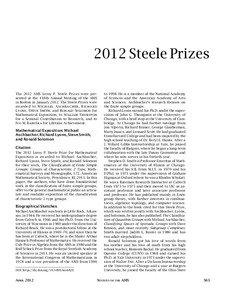 2012 Steele Prizes The 2012 AMS Leroy P. Steele Prizes were presented at the 118th Annual Meeting of the AMS in Boston in January[removed]The Steele Prizes were