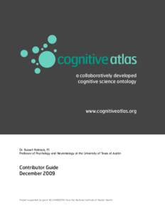 a collaboratively developed cognitive science ontology www.cognitiveatlas.org  Dr. Russell Poldrack, PI