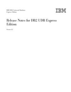 IBM DB2 Universal Database Express Edition   Release Notes for DB2 UDB Express