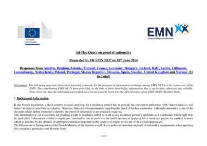 Ad-Hoc Query on proof of nationality Requested by FR EMN NCP on 18th June 2014 Responses from Austria, Belgium, Estonia, Finland, France, Germany, Hungary, Ireland, Italy, Latvia, Lithuania, Luxembourg, Netherlands, Pola