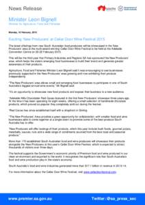 News Release Minister Leon Bignell Minister for Agriculture, Food and Fisheries Monday, 16 February, 2015  Exciting ‘New Producers’ at Cellar Door Wine Festival 2015