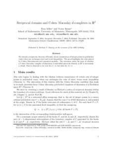 Reciprocal domains and Cohen–Macaulay d-complexes in Rd Ezra Miller∗ and Victor Reiner∗ School of Mathematics, University of Minnesota, Minneapolis, MN 55455, USA ,  Submitted: S