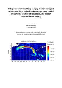 Integrated analysis of long-range pollution transport to mid- and high- latitudes over Europe using model simulations, satellite observations, and aircraft measurements (INTAS)  Endbericht