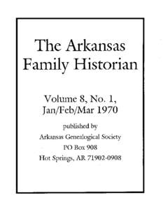 The Arl(ansas Family Historian Volume 8, No.1, Jan/Feb/Mar 1970 published by Arkansas Genealogical Society