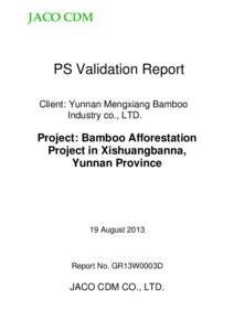 PS Validation Report Client: Yunnan Mengxiang Bamboo Industry co., LTD. Project: Bamboo Afforestation Project in Xishuangbanna,