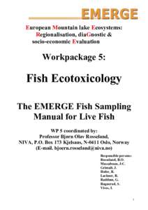 Ichthyology / Biology / Anthrozoology / Zoology / Analytical chemistry / Sampling / Aluminium foil / Blood / Fish anatomy / Liver / Fish physiology / Histology