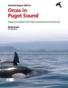Technical Report[removed]Orcas in Puget Sound Prepared in support of the Puget Sound Nearshore Partnership Birgit Kriete