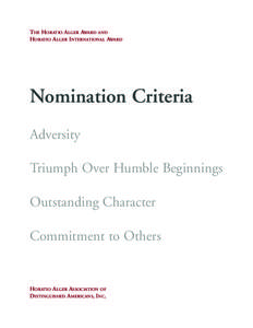 THE HORATIO ALGER AWARD AND HORATIO ALGER INTERNATIONAL AWARD Nomination Criteria Adversity Triumph Over Humble Beginnings