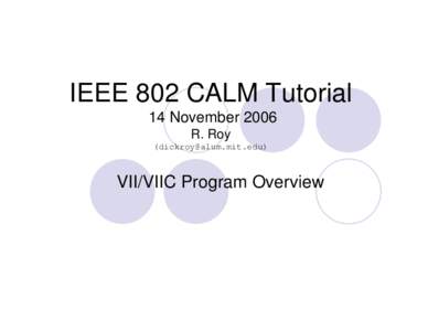 Microsoft PowerPoint - IEEE 802 CALM Tutorial Part 4_v2.ppt [Read-Only]