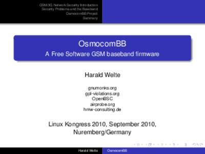GSM/3G Network Security Introduction Security Problems and the Baseband OsmocomBB Project Summary  OsmocomBB