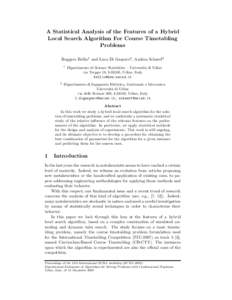A Statistical Analysis of the Features of a Hybrid Local Search Algorithm For Course Timetabling Problems Ruggero Bellio1 and Luca Di Gaspero2 , Andrea Schaerf2 1