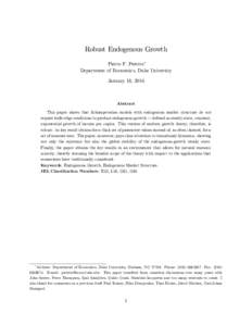 Robust Endogenous Growth Pietro F. Peretto Department of Economics, Duke University January 18, 2016  Abstract