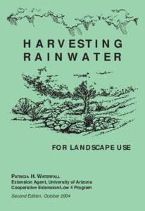 HARVESTING RAINWATER FOR LANDSCAPE USE  PATRICIA H. WATERFALL