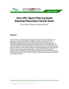 How URL Spam Filtering Beats Bayesian/Heuristics Hands Down