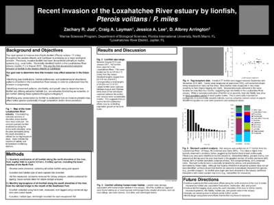 Recent invasion of the Loxahatchee River estuary by lionfish, Pterois volitans / P. miles Zachary R. Craig A.