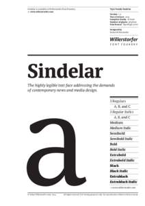 Sindelar is available at Willerstorfer Font Foundry. → www.willerstorfer.com Type Family Sindelar Version 1.0 Year of release 2014