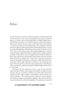 Preface  Like the conference in honor of Derek Pearsall it commemorates, this volume focuses on new research prompted by his rich and ongoing legacy as a literary critic and founding father of Middle English manuscript s