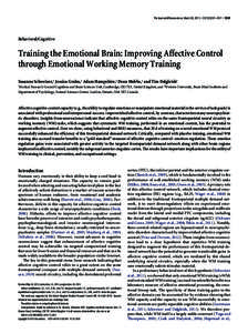 The Journal of Neuroscience, March 20, 2013 • 33(12):5301–5311 • 5301  Behavioral/Cognitive Training the Emotional Brain: Improving Affective Control through Emotional Working Memory Training