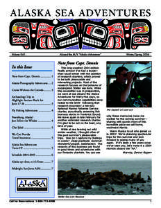 VolumeIn this Issue Note from Capt. Dennis1 Alaska Photography AdventuresCruise Without the Crowds