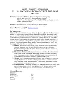 Climate history / Climate change / Climatology / Physical geography / Paleoclimatology / EdGCM / Proxy / Global warming / General circulation model / Climate / Ice age / Goddard Institute for Space Studies