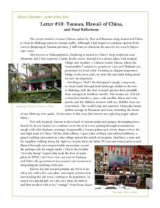 Diana Chambers - Letters from Asia  Letter #10 -Yunnan, Hawaii of China, and Final Reflections 	 The recent murder of some Chinese sailors by Thai and Burmese drug dealers led China