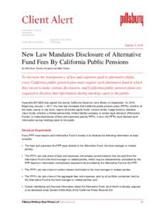 New Law Mandates Disclosure of Alternative Fund Fees By California Public Pensions