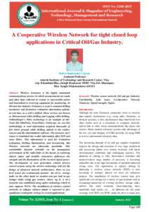 A Cooperative Wireless Network for tight closed loop applications in Critical Oil/Gas Industry. Rahul Raghunath Chavan Assistant Professor Adarsh Institute of Technology and Research Center, Vita.