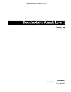 DOWNLOADABLE SOUNDS LEVEL 1  Downloadable Sounds Level 1 Version 1.1a January 1999