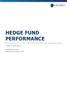 HEDGE FUND PERFORMANCE Monthly Summary Report September & Q3 2014 Release Date: October 8, 2014