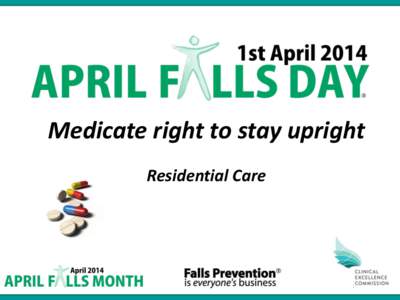 Medicate right to stay upright Residential Care 1  Medications and older people