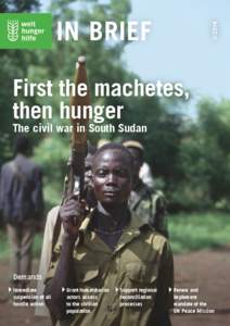 [removed]IN BRIEF First the machetes, then hunger The civil war in South Sudan