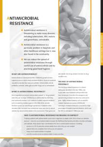Antibiotics. iStockphoto / Thinkstock  ANTIMICROBIAL RESISTANCE j	 Antimicrobial resistance is