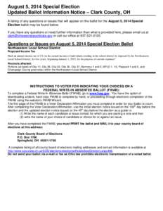 August 5, 2014 Special Election Updated Ballot Information Notice – Clark County, OH A listing of any questions or issues that will appear on the ballot for the August 5, 2014 Special Election ballot may be found below