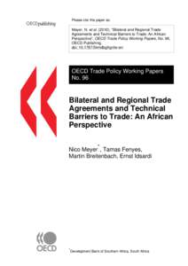Please cite this paper as:  Meyer, N. et al[removed]), “Bilateral and Regional Trade Agreements and Technical Barriers to Trade: An African Perspective”, OECD Trade Policy Working Papers, No. 96, OECD Publishing.