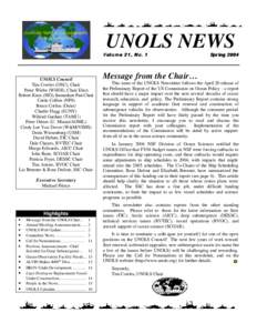 UNOLS NEWS Volume 21, No. 1 UNOLS Council Tim Cowles (OSU), Chair Peter Wiebe (WHOI), Chair Elect