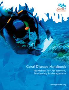 1  Coral Disease Handbook Guidelines for Assessment, Monitoring & Management