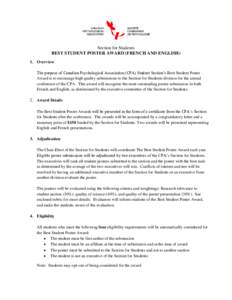 Section for Students BEST STUDENT POSTER AWARD (FRENCH AND ENGLISH) 1. Overview The purpose of Canadian Psychological Association (CPA) Student Section’s Best Student Poster Award is to encourage high quality submissio