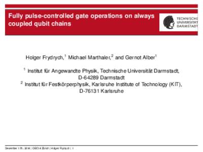 Fully pulse-controlled gate operations on always coupled qubit chains Holger Frydrych,1 Michael Marthaler,2 and Gernot Alber1 1