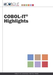 COBOL-IT Highlights ® COBOL-IT - 231, rue Saint-Honoré - 75001 Paris - FRANCE