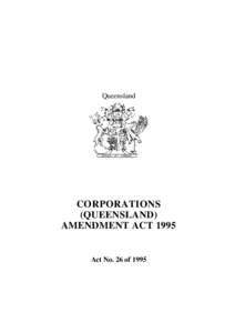 Queensland  CORPORATIONS (QUEENSLAND) AMENDMENT ACT 1995