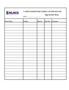 CAMEO ELEMENTARY FAMILY CENTERSign In/Out Sheet DATE: _______________________  Parent Name